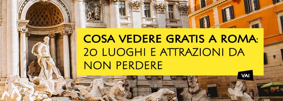 Cosa vedere Gratis a Roma