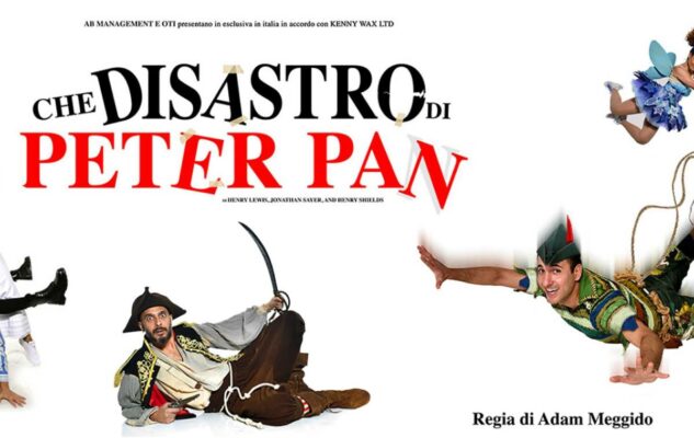 Che Disastro Peter Pan a Roma nel 2021: date e biglietti dello spettacolo