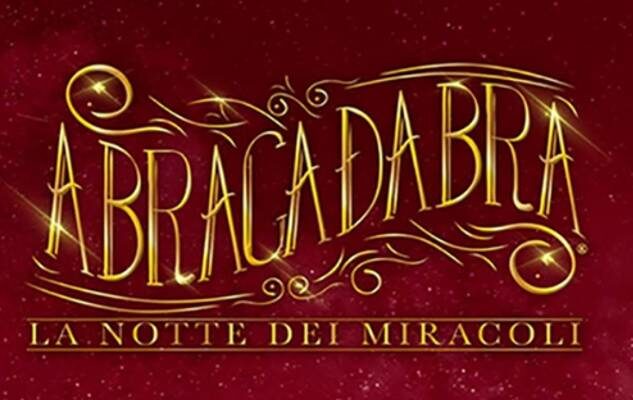 abracadabra notte miracoli 2021 2022