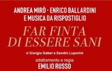 "Far finta di esser sani" di Giorgio Gaber in scena a Roma: date e biglietti