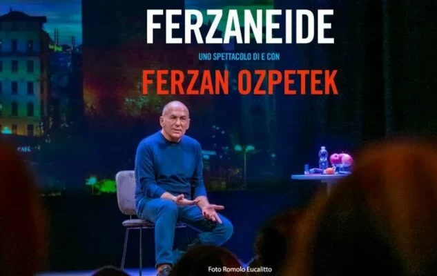 Ferzan Ozpetek a Roma nel 2023 con lo spettacolo “Ferzaneide”: date e biglietti