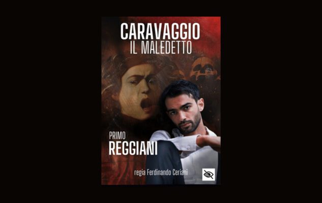 “Caravaggio – Il Maledetto” con Primo Reggiani a Roma nel 2023: date e biglietti