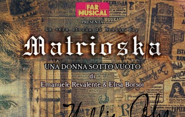 “Matrioska – Una donna sotto vuoto”, il musical a Roma nel 2023: date e biglietti