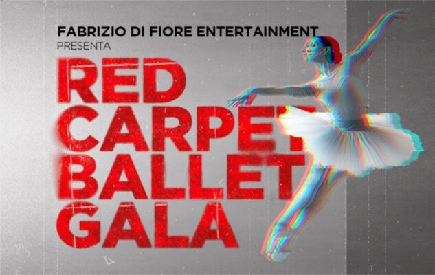 “Red Carpet Ballet Galà” in scena a Roma nel 2022: data e biglietti