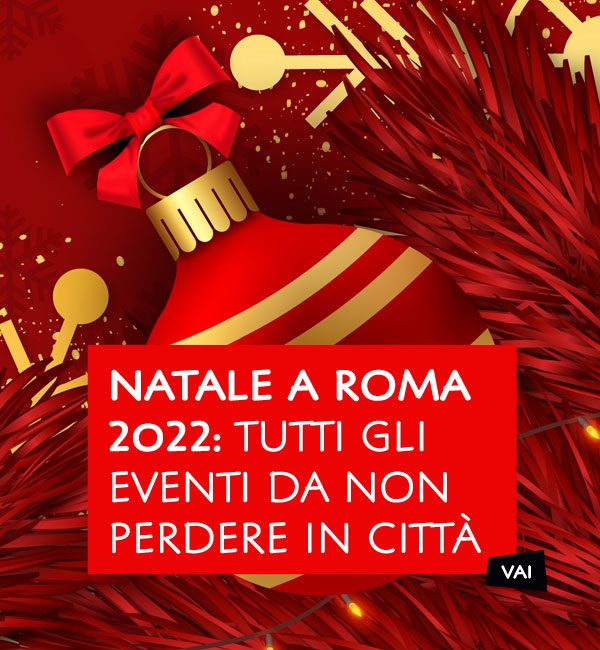 Natale a Roma 2022: Eventi