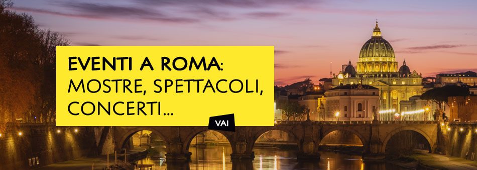 Eventi a Roma