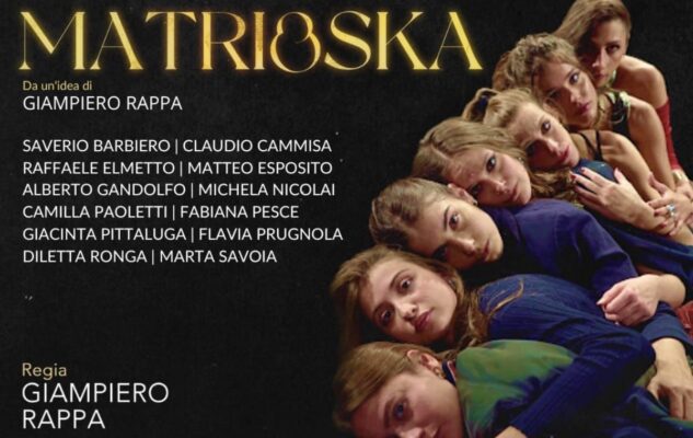 “Matrioska” in scena a Roma nel 2023: date e biglietti