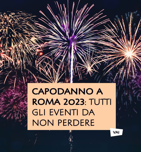 Capodanno Roma 2023 eventi