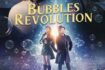 Bubbles Revolution, spettacolo di bolle di sapone, a Roma nel 2024: date e biglietti
