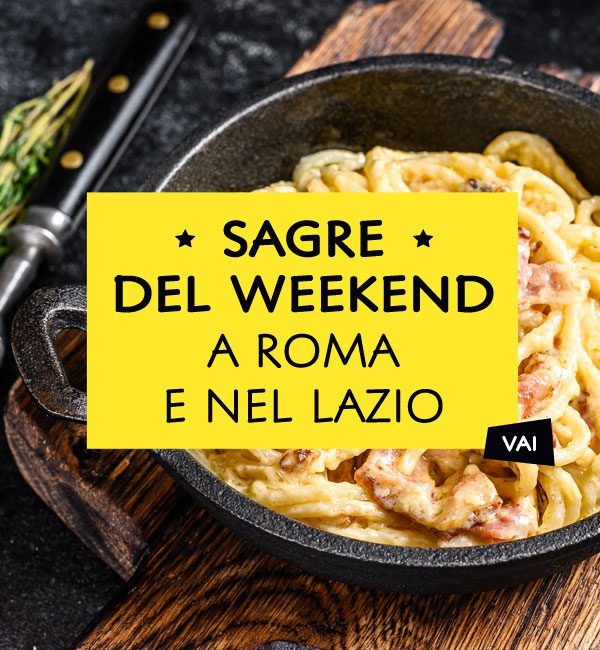 Sagre Roma Lazio weekend