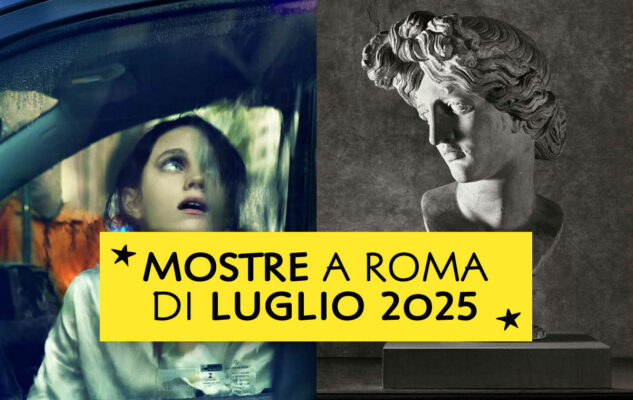 Mostre a Roma di Luglio 2025