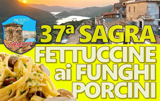 Sagra delle Fettuccine ai Funghi Porcini - Ascrea 2025