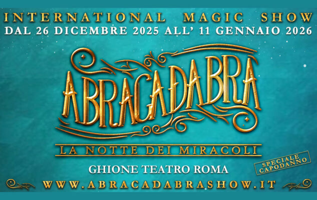 Abracadabra - La Notte dei Miracoli a Roma nel 2025/2026