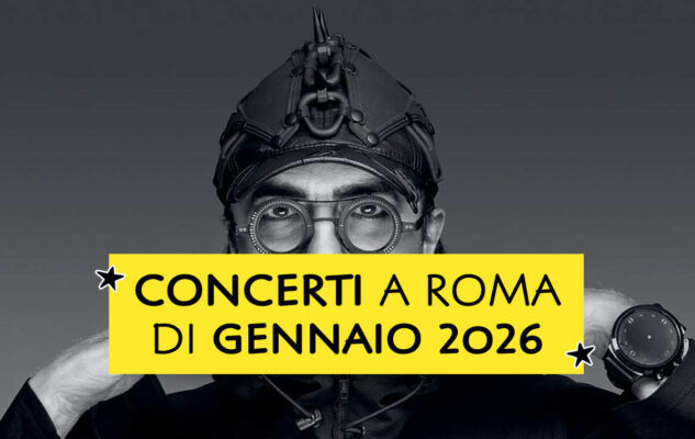 Concerti a Roma di Gennaio 2026
