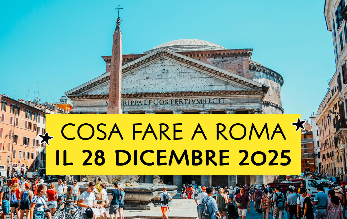 Cosa fare a Roma domenica 28 dicembre 2025