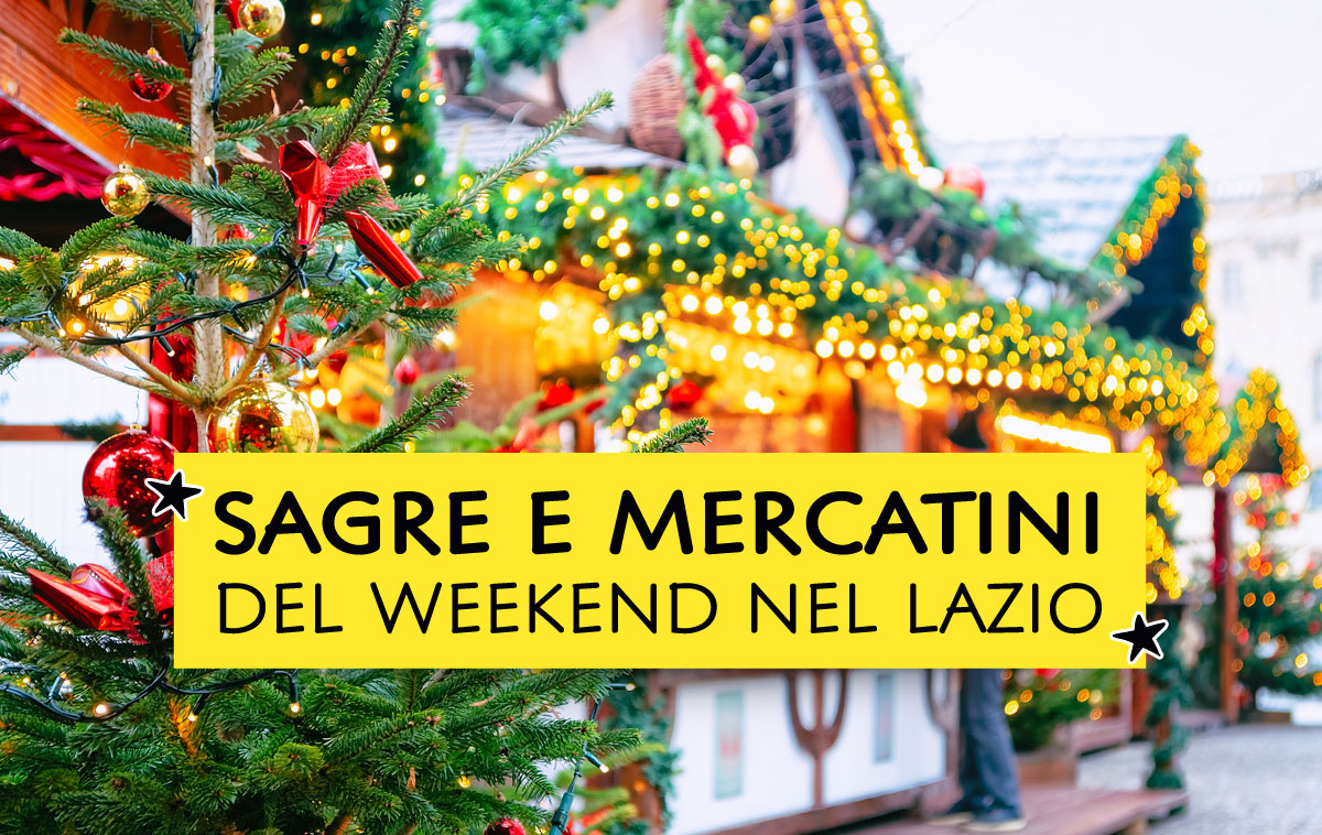 Sagre e mercatini del weekend nel Lazio