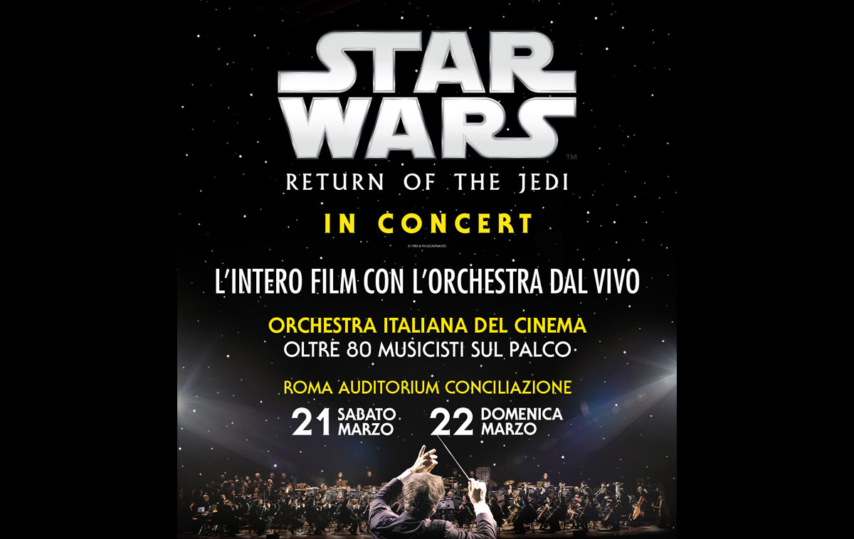 “Star Wars: Il Ritorno dello Jedi” a Roma nel 2026