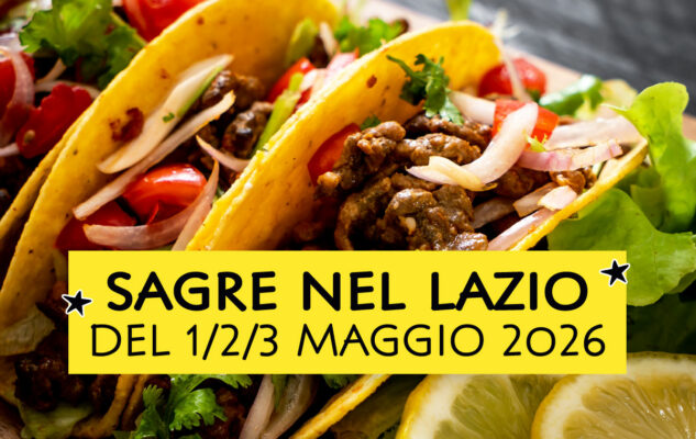 Sagre, mercatini e fiere a Roma e nel Lazio del 1/2/3 maggio, ponte del Primo Maggio