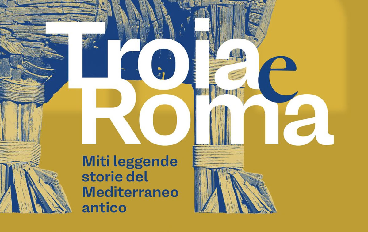 Troia e Roma - Miti, leggende, storie del Mediterraneo antico
