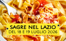 Sagre e mercatini del Lazio nel weekend del 18 e 19 luglio 2026
