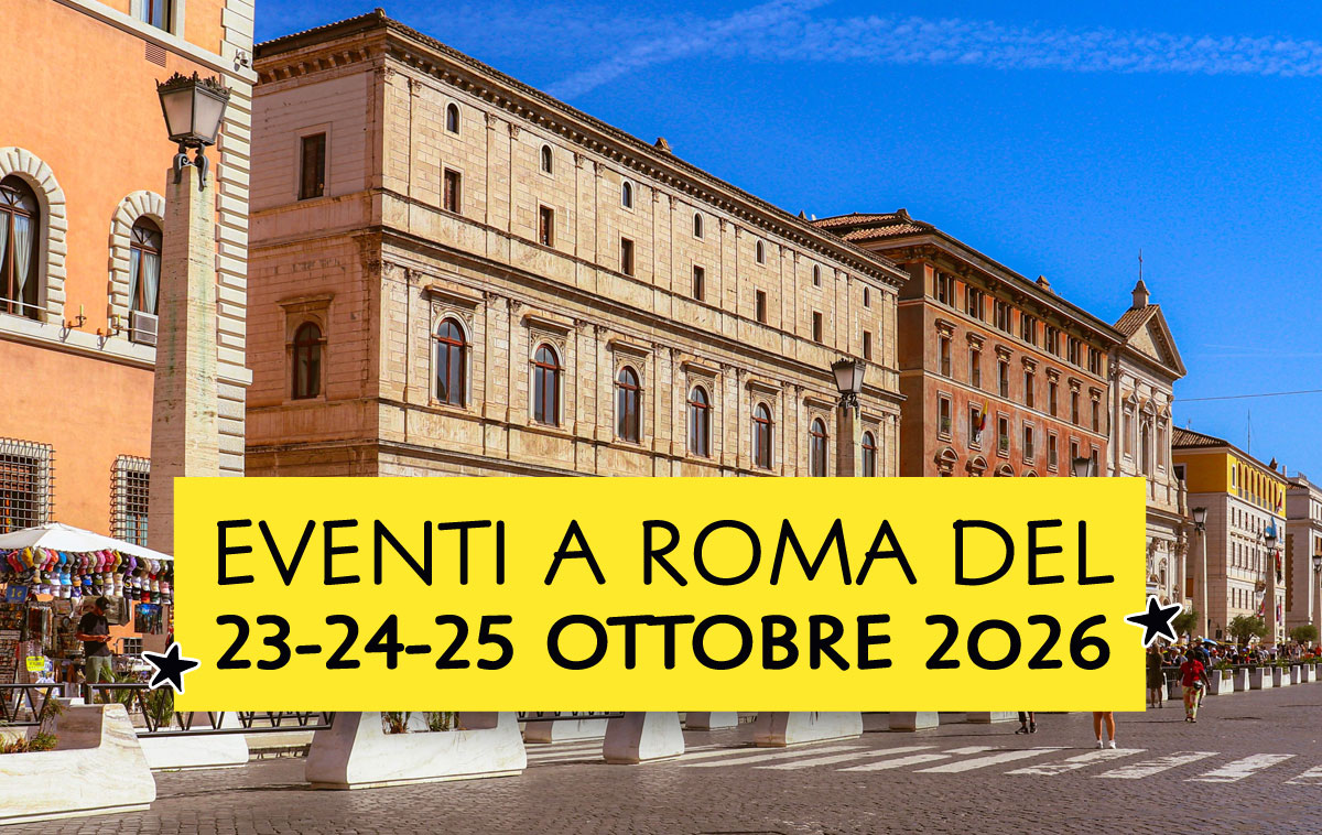 Eventi a Roma del 23-24-25 ottobre 2026